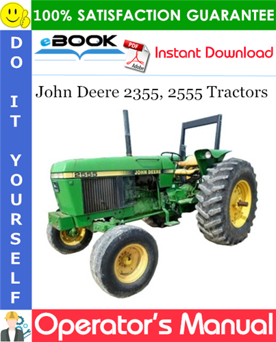 John Deere 2355, 2555 Tractors Operator's Manual