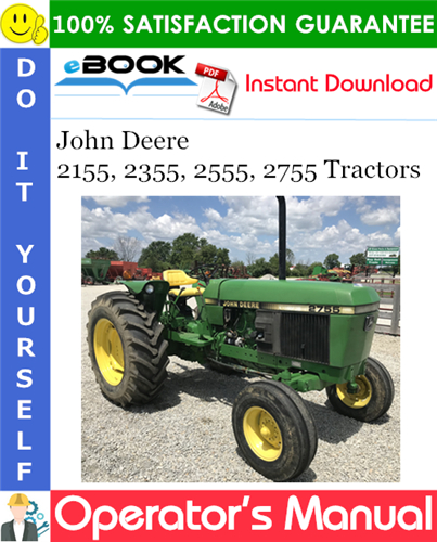John Deere 2155, 2355, 2555, 2755 Tractors Operator's Manual