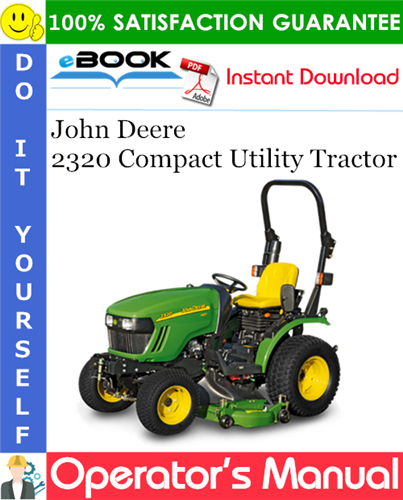 John Deere 2320 Compact Utility Tractor Operator's Manual