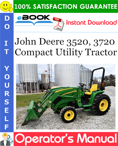John Deere 3520, 3720 Compact Utility Tractor Operator's Manual