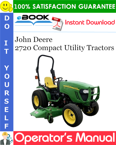 John Deere 2720 Compact Utility Tractors Operator's Manual