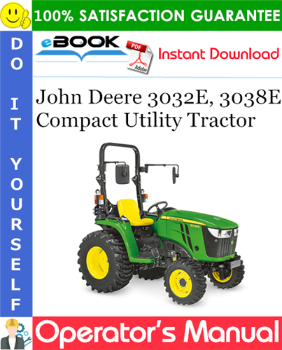 John Deere 3032E, 3038E Compact Utility Tractor Operator's Manual