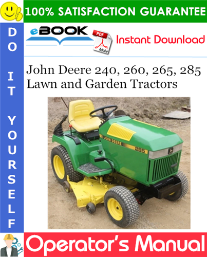 John Deere 240, 260, 265, 285 Lawn and Garden Tractors Operator's Manual