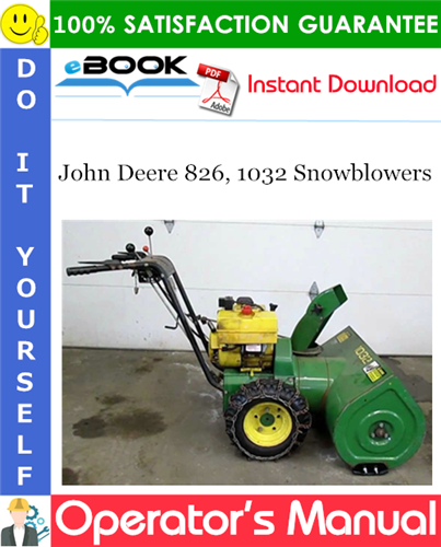 John Deere 826, 1032 Snowblowers Operator's Manual