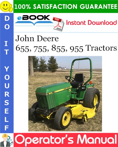 John Deere 655, 755, 855, 955 Tractors Operator's Manual