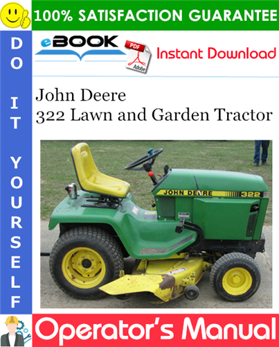 John Deere 322 Lawn and Garden Tractor Operator's Manual