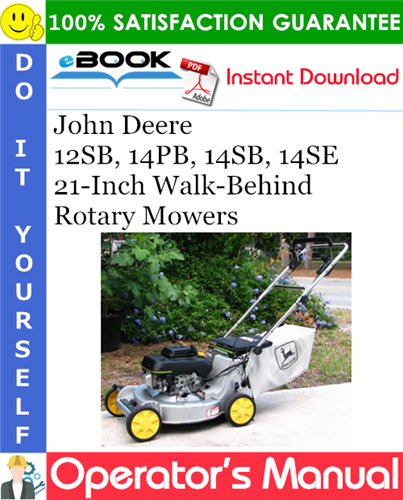 John Deere 12SB, 14PB, 14SB, 14SE 21-Inch Walk-Behind Rotary Mowers Operator's Manual