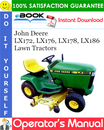 John Deere LX172, LX176, LX178, LX186 Lawn Tractors Operator's Manual