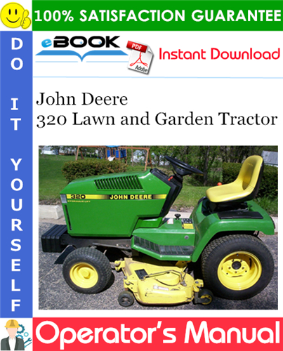 John Deere 320 Lawn and Garden Tractor Operator's Manual