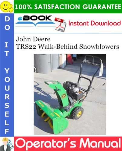 John Deere TRS22 Walk-Behind Snowblowers Operator's Manual