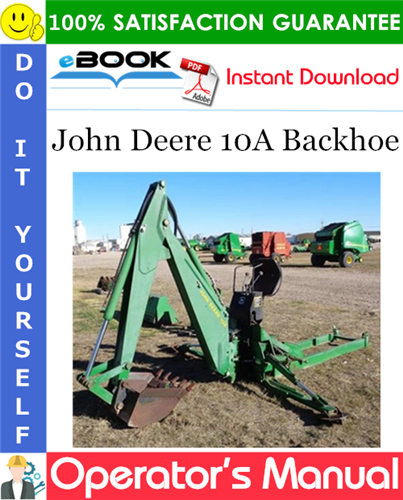John Deere 10A Backhoe Operator's Manual
