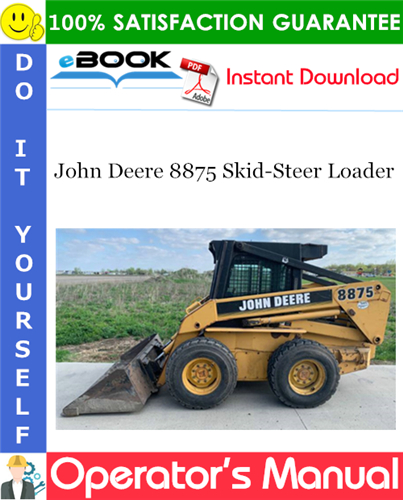 John Deere 8875 Skid-Steer Loader Operator's Manual