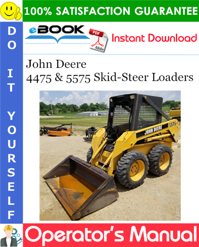 John Deere 4475 & 5575 Skid-Steer Loaders Operator's Manual