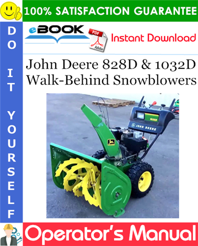 John Deere 828D & 1032D Walk-Behind Snowblowers Operator's Manual