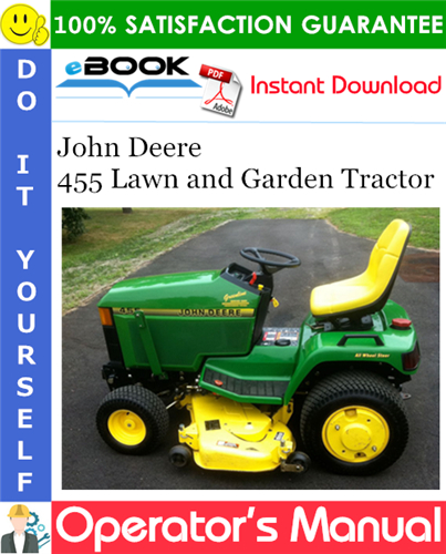 John Deere 455 Lawn and Garden Tractor Operator's Manual