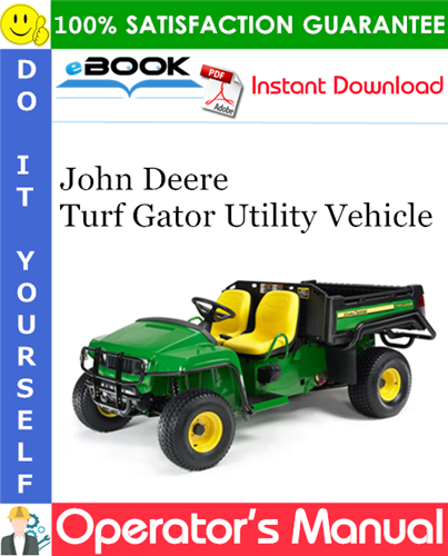 John Deere Turf Gator Utility Vehicle Operator's Manual