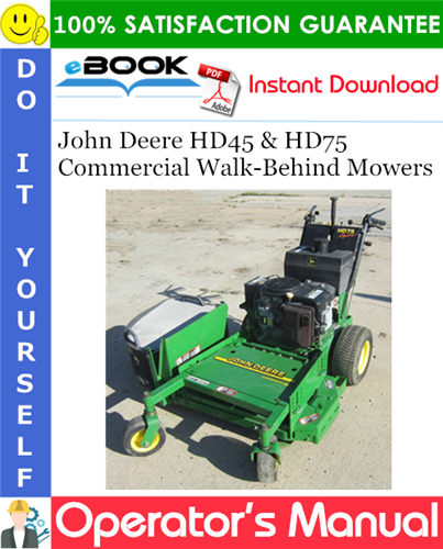 John Deere HD45 & HD75 Commercial Walk-Behind Mowers Operator's Manual
