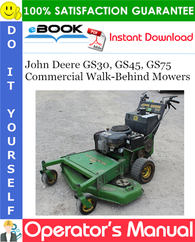 John Deere GS30, GS45, GS75 Commercial Walk-Behind Mowers Operator's Manual