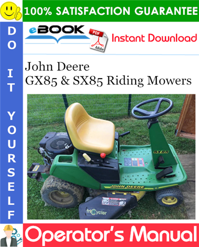 John Deere GX85 & SX85 Riding Mowers Operator's Manual