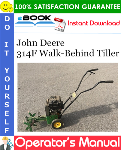 John Deere 314F Walk-Behind Tiller Operator's Manual