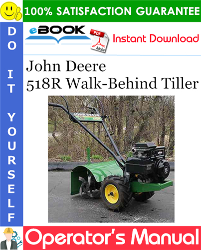 John Deere 518R Walk-Behind Tiller Operator's Manual