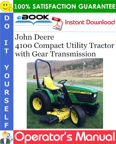 John Deere 4100 Compact Utility Tractor with Gear Transmission Operator's Manual