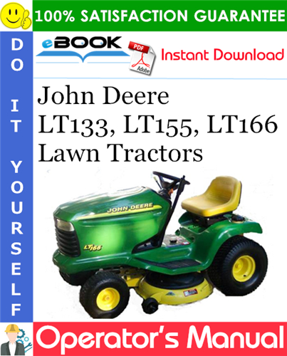 John Deere LT133, LT155, LT166 Lawn Tractors Operator's Manual