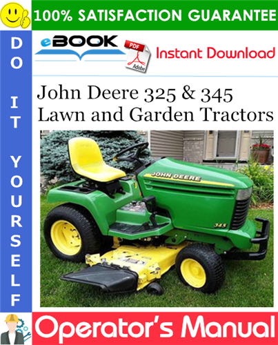 John Deere 325 & 345 Lawn and Garden Tractors Operator's Manual