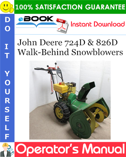 John Deere 724D & 826D Walk-Behind Snowblowers Operator's Manual