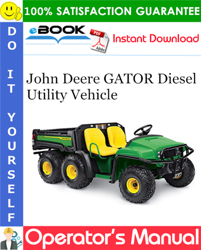 John Deere GATOR Diesel Utility Vehicle Operator's Manual