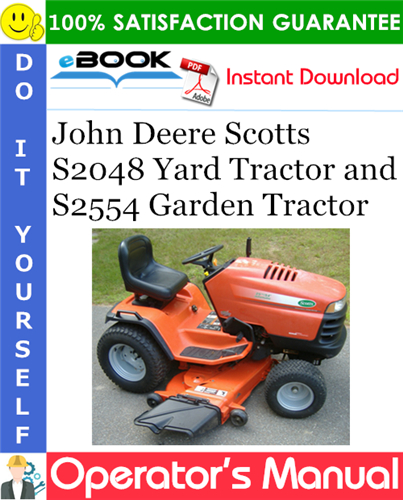 John Deere Scotts S2048 Yard Tractor and S2554 Garden Tractor Operator's Manual