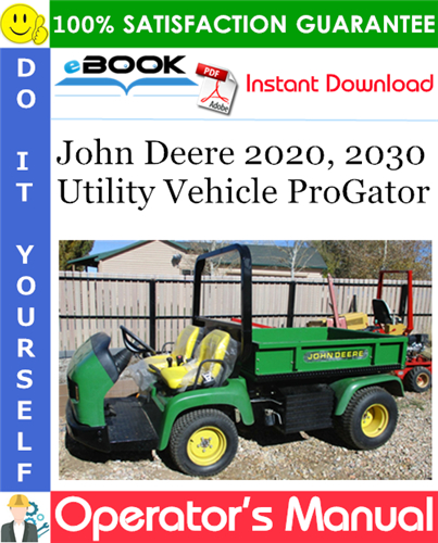 John Deere 2020, 2030 Utility Vehicle ProGator Operator's Manual