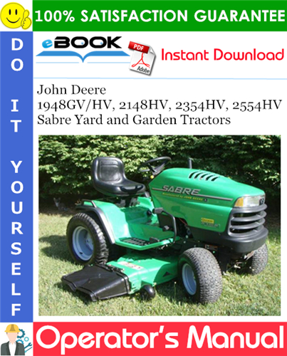 John Deere 1948GV/HV, 2148HV, 2354HV, 2554HV Sabre Yard and Garden Tractors Operator's Manual