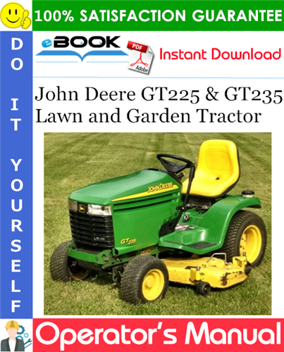 John Deere GT225 & GT235 Lawn and Garden Tractor Operator's Manual