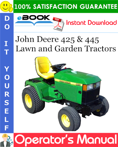 John Deere 425 & 445 Lawn and Garden Tractors Operator's Manual