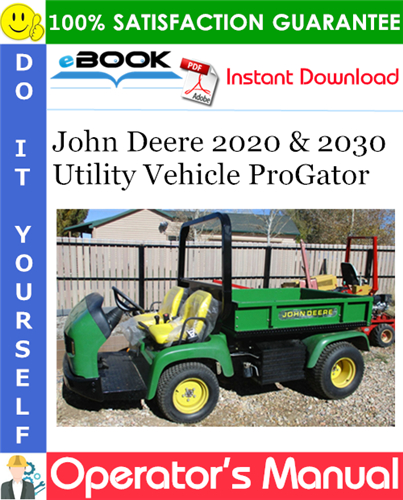 John Deere 2020 & 2030 Utility Vehicle ProGator Operator's Manual