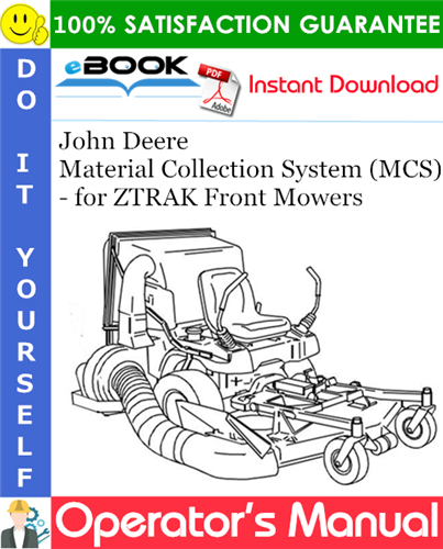 John Deere Material Collection System (MCS) for ZTRAK Front Mowers Operator's Manual