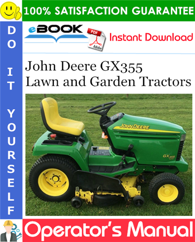 John Deere GX355 Lawn and Garden Tractors Operator's Manual