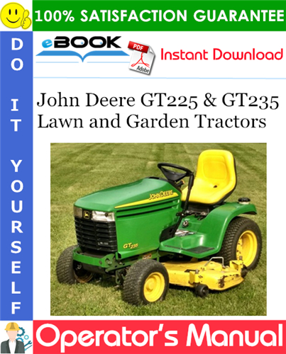 John Deere GT225 & GT235 Lawn and Garden Tractors Operator's Manual