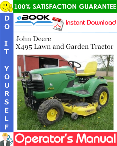 John Deere X495 Lawn and Garden Tractor Operator's Manual