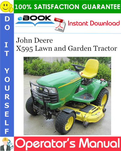 John Deere X595 Lawn and Garden Tractor Operator's Manual