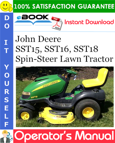 John Deere SST15, SST16, SST18 Spin-Steer Lawn Tractor Operator's Manual