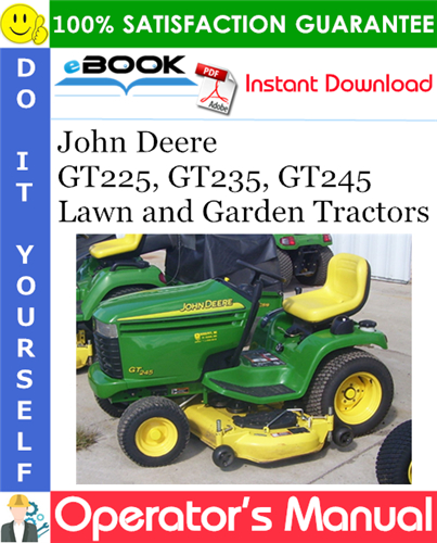 John Deere GT225, GT235, GT245 Lawn and Garden Tractors Operator's Manual