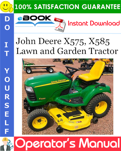 John Deere X575, X585 Lawn and Garden Tractor Operator's Manual
