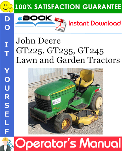 John Deere GT225, GT235, GT245 Lawn and Garden Tractors Operator's Manual
