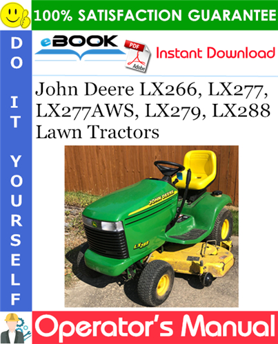 John Deere LX266, LX277, LX277AWS, LX279, LX288 Lawn Tractors Operator's Manual