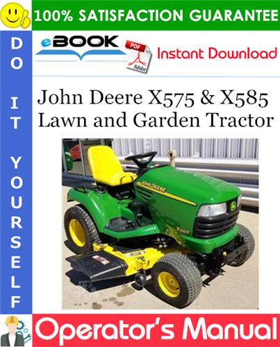 John Deere X575 & X585 Lawn and Garden Tractor Operator's Manual