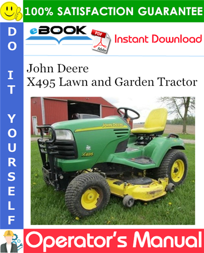 John Deere X495 Lawn and Garden Tractor Operator's Manual