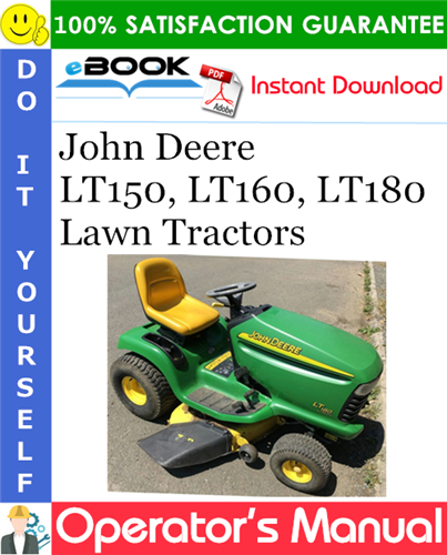 John Deere LT150, LT160, LT180 Lawn Tractors Operator's Manual