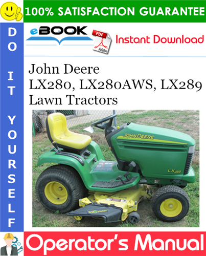 John Deere LX280, LX280AWS, LX289 Lawn Tractors Operator's Manual